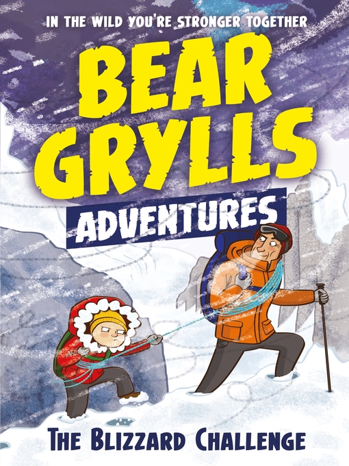 Bear Grylls创作的The Blizzard Challenge作品的详细信息 - 可供借阅